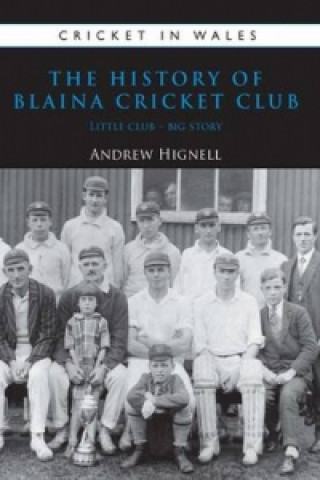 History of Blaina Cricket Club