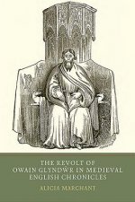 Revolt of Owain Glyndwr in Medieval English Chronicles