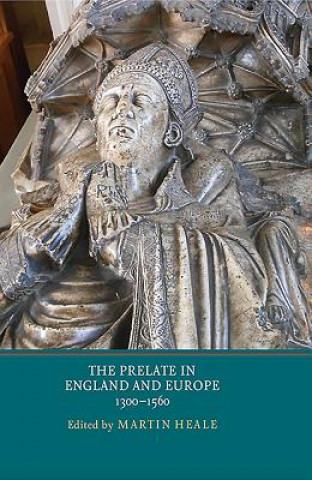 Prelate in England and Europe, 1300-1560