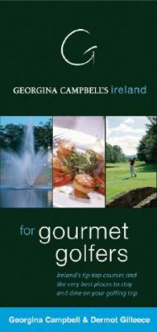 Georgina Campbell's Ireland for Gourmet Golfers