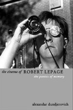 Cinema of Robert Lepage