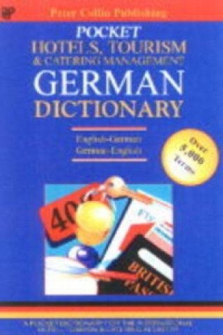 Pocket Hotels, Tourism and Catering Management German Dictionary