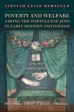 Poverty and Welfare Among the Portuguese Jews in Early Modern Amsterdam