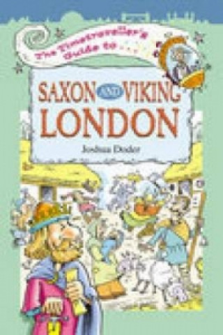 Timetravellers Guide to Saxon London