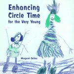 Enhancing Circle Time for the Very Young