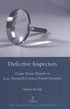 Defective Inspectors: Crime-fiction Pastiche in Late Twentieth-century French Literature