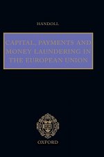 Capital, Payments and Money Laundering in the European Union