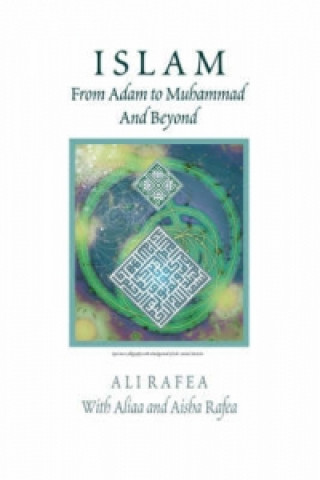 Islam from Adam to Muhammad and Beyond