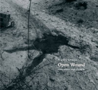 Open Wounds (Stanley Greene)(Pevná)