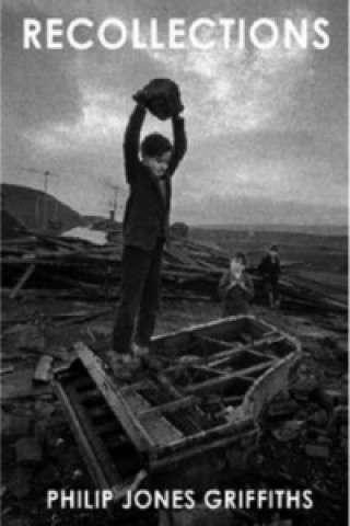 Recollections (Philip Jones Griffiths)(Twarda)
