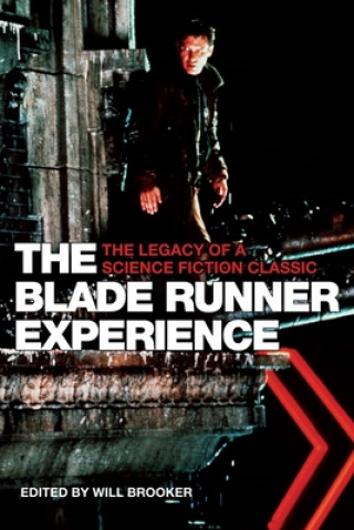 Blade Runner Experience - The Legacy of a Science Fiction Classic