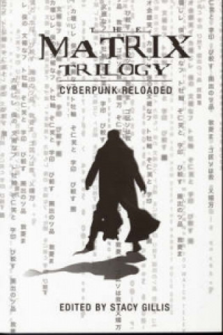 Matrix Trilogy - Cyberpunk Reloaded