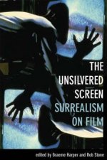 Unsilvered Screen - Surrealism on Film