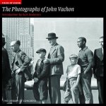 Photographs of John Vachon: Fields of Vision