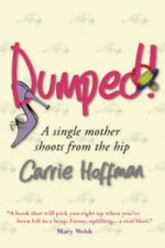 Dumped: A Single Mother Shoots from the Hip