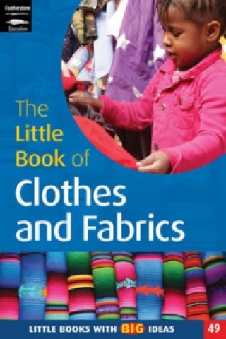 Little Book of Clothes and Fabrics