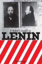 Rebel's Guide to Lenin