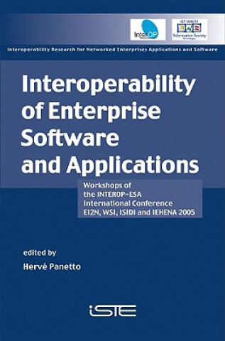 Interoperability of Enterprise Software and Applications - Workshops of the INTEROP-ESA Int Conference (EI2N, WSI, ISIDI, and IEHENA2005)