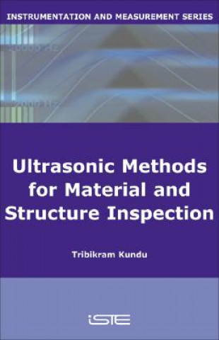 Ultrasonic Methods for Material and Structure Inspection