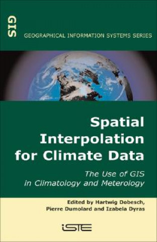 Spatial Interpolation for Climate Data - The Use of GIS in Climatology and Meteorology
