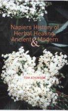 Napiers History of Herbal Healing, Ancient and Modern