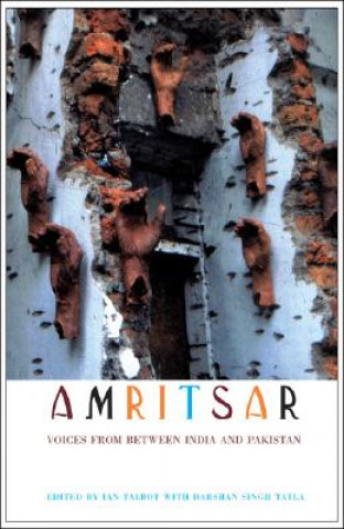 Amritsar - Voices from Between India and Pakistan