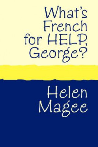 What's French for Help, George?