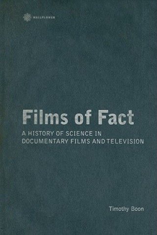 Films of Fact - A History of Science Documentary on Film and Television