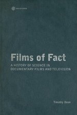 Films of Fact - A History of Science Documentary on Film and Television