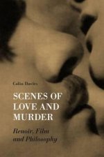 Scenes of Love and Murder - Renoir, Film and Philosophy