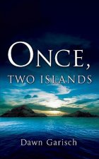 Once, Two Islands