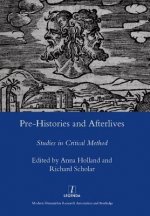 Pre-histories and Afterlives