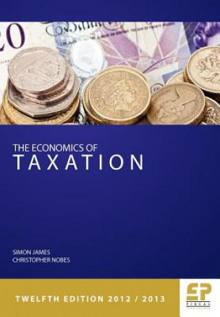 Economics of Taxation: Principles, Policy and Practice