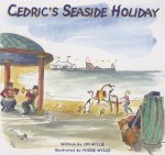 Cedric's Seaside Holiday