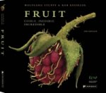 Fruit 2nd Edition: Edible, Inedible, Incredible
