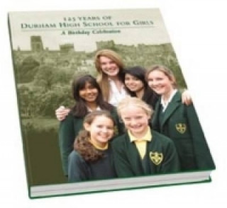125 Years of Durham High School for Girls