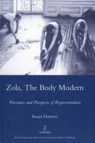 Zola, the Body Modern