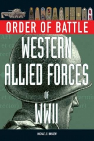 Order of Battle: Western  Allied Forces of World War 2