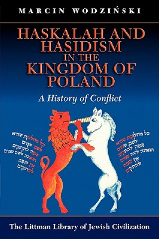Haskalah and Hasidism in the Kingdom of Poland