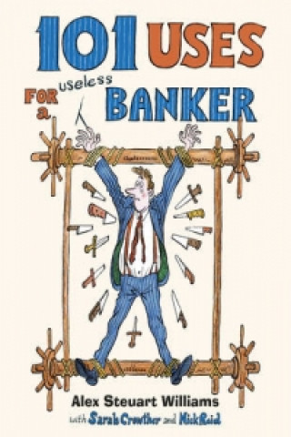 101 Uses for a Banker