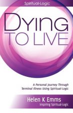 Dying to Live