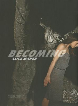Alice Maher - Becoming