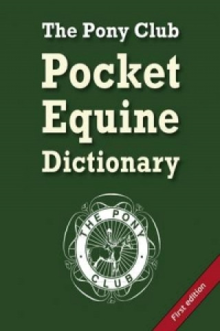 Pony Club Pocket Equine Dictionary