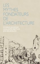 Mythes Fondateurs De L'Architecture
