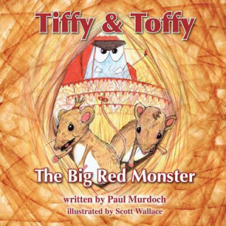Tiffy and Toffy - The Big Red Monster