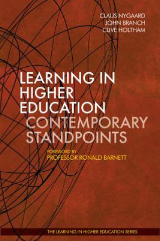 Learning in Higher Education: Contemporary Standpoints