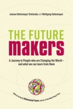 Journey to People who are Changing the World - and What We Can Learn from Them