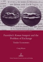 Furetiere's Roman Bourgeois and the Problem of Exchange: Titular Economies