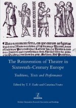 Reinvention of Theatre in Sixteenth-Century Europe