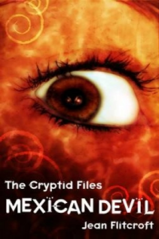 Cryptid Files: Mexican Devil